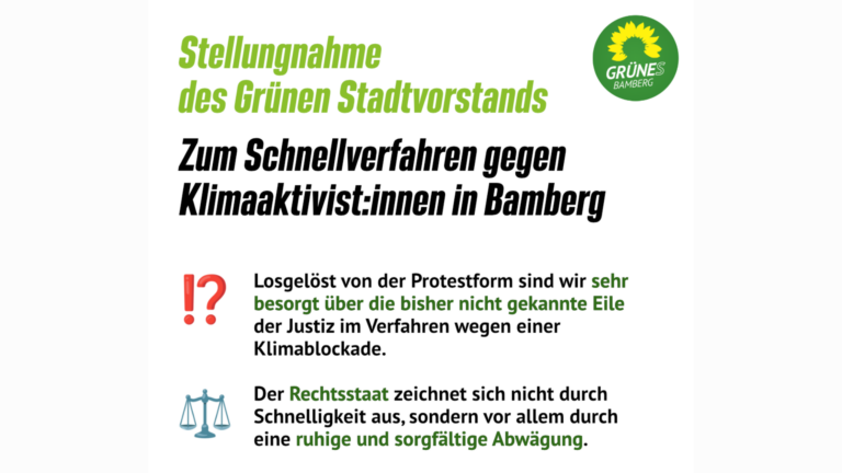 Grüner Stadtvorstand kritisiert Schnellverfahren gegen Klimaaktivist:innen in Bamberg