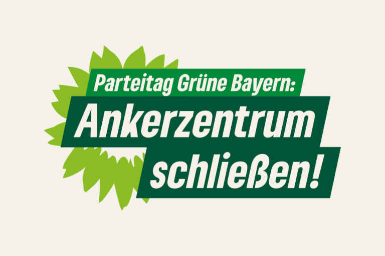 Landesparteitag: Grüne Bayern fordern Schließung von Ankerzentrum Bamberg